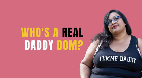 Who's a REAL Daddy Dom?