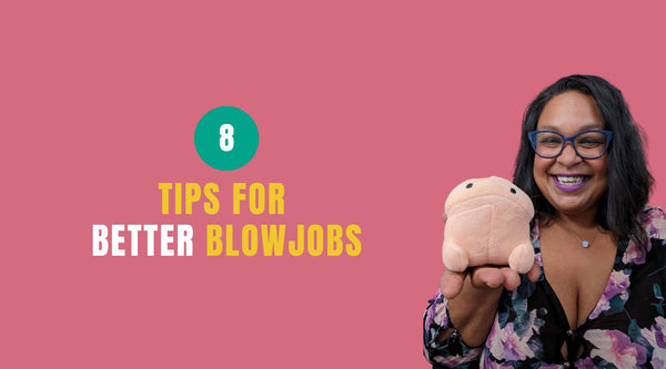 8 Tips for Better Blowjobs – luna matatas