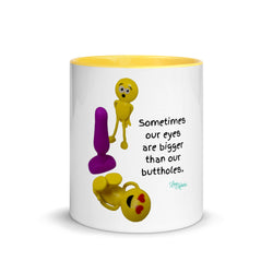 Sometimes Our Eyes are Bigger than our Buttholes Pornmoji Mug