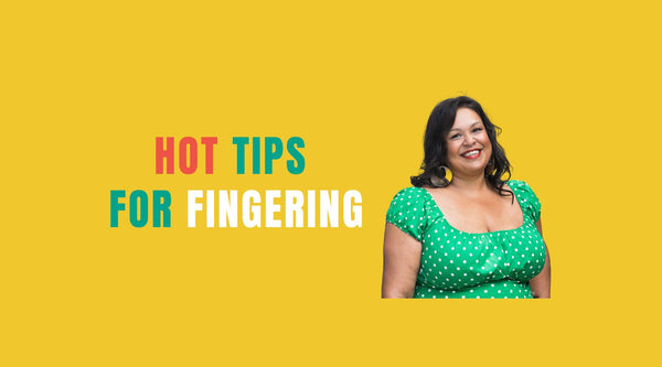 Hot Tips for Fingering – luna matatas