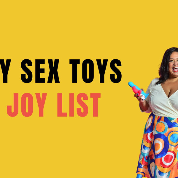 My Sex Toy Joy List luna matatas My Sex Toy Joy List luna matatas