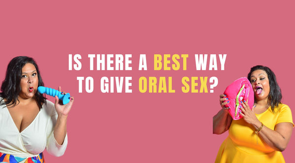 Is there a best way to give oral?