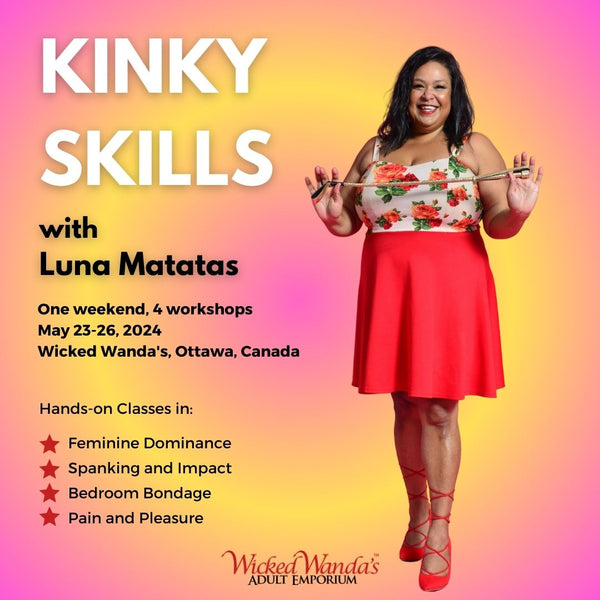 Luna Matatas X Wicked Wanda’s Kinky Skills Weekend Ottawa