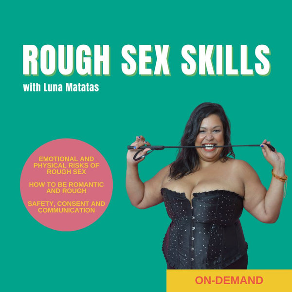Rough Sex Skills Online Webinar