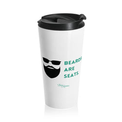 Beards Are Seats Travel Mugs