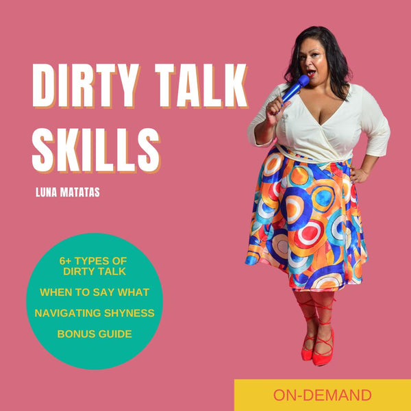 Dirty Talk Skills Online Webinar