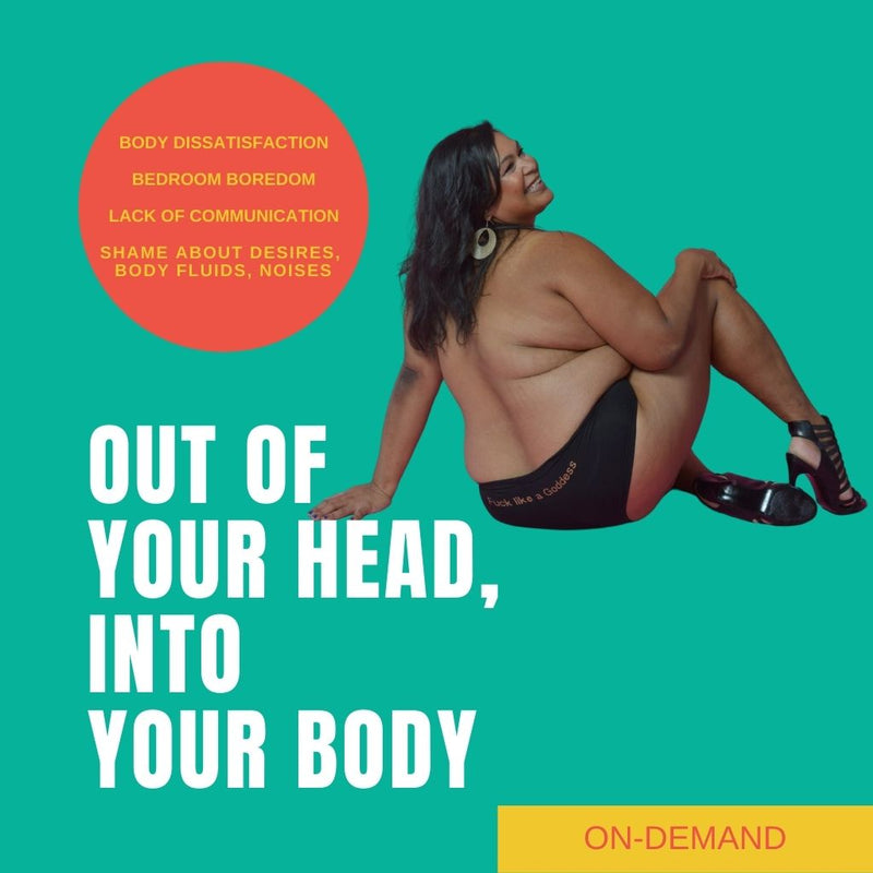 Out of Your Head, Into Your Body Webinar