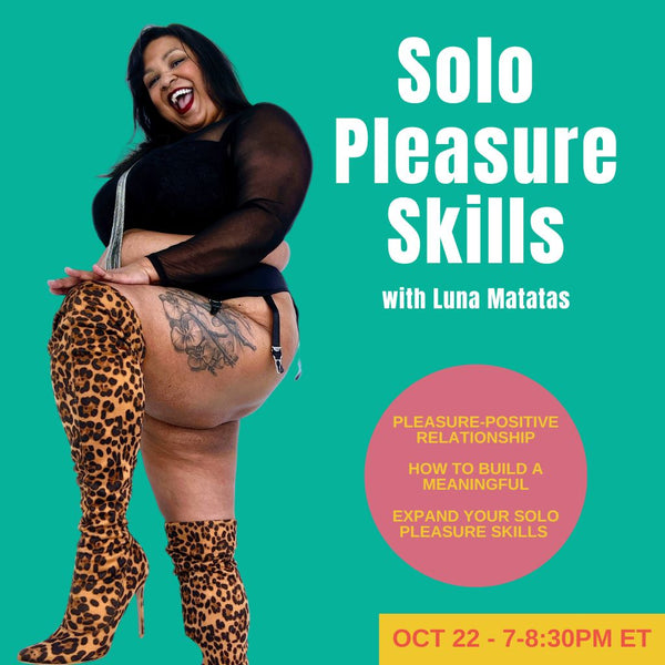 <em>October 22</em><br>Solo Pleasure Skills - NEW