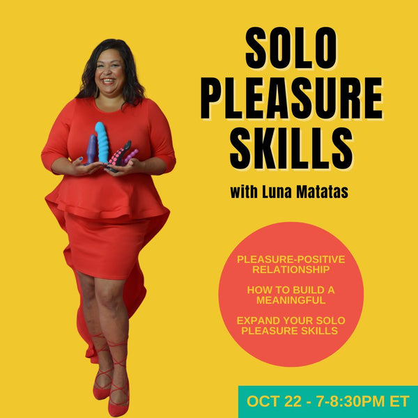<em>October 22</em><br>Solo Pleasure Skills - NEW