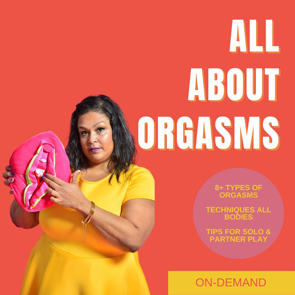 All About Orgasms Webinar