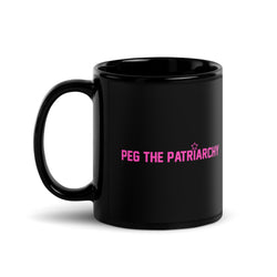 Peg The Patriarchy Black Glossy Mug