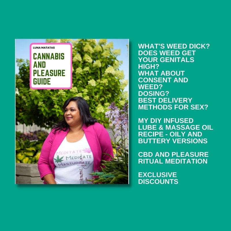Luna Matatas' Cannabis and Pleasure Guide