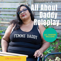 All About Daddy Roleplay Webinar