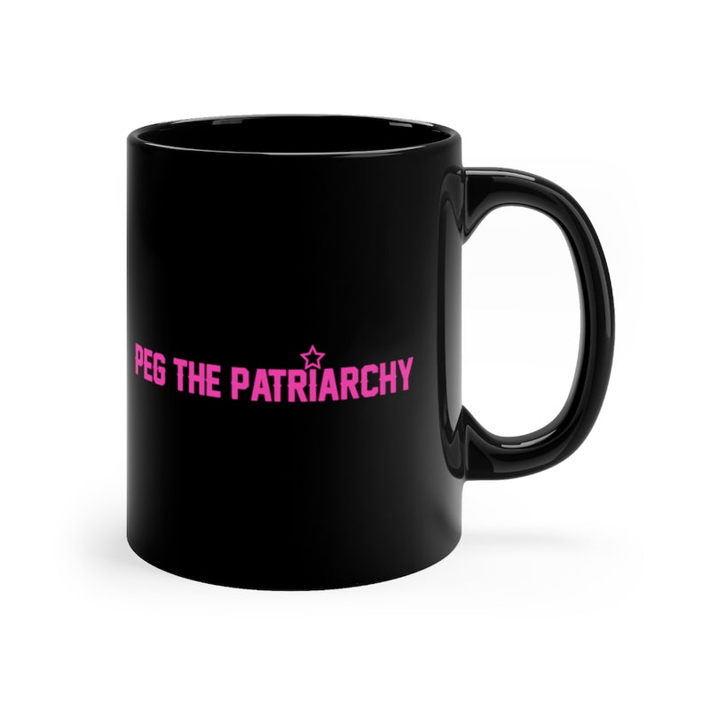 Peg the Patriarchy Black mug 11oz